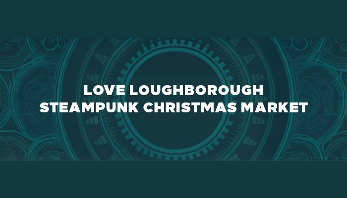 ove Loughborough Steampunk Christmas Market
