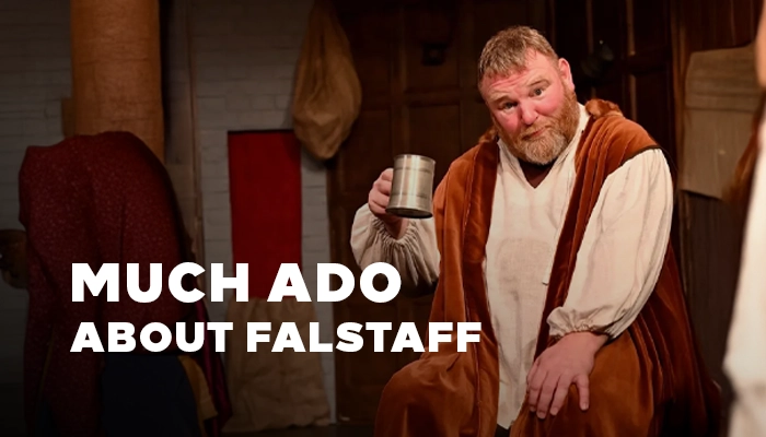 Much Ado about Falstaff