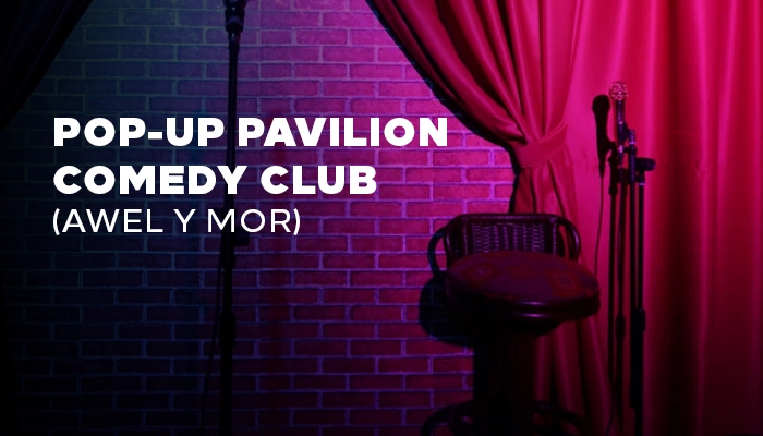 POP-UP PAVILION COMEDY CLUB