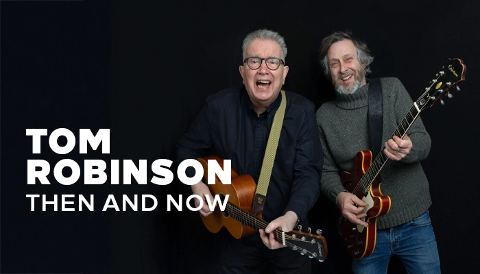 Tom Robinson Then and Now